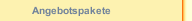 Angebotspakete
